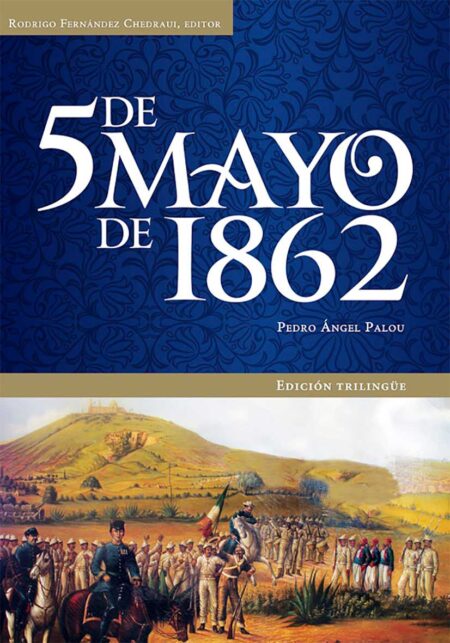 5 de mayo de 1862 (Edición trilingüe)