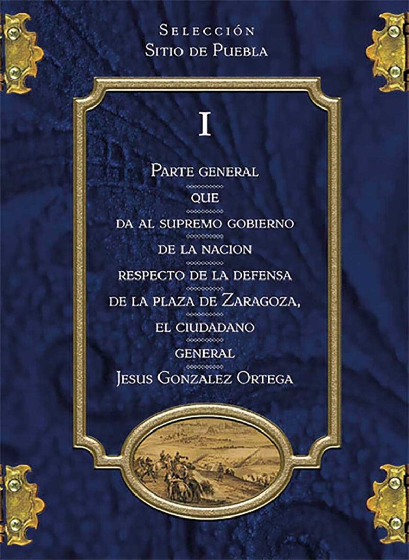 Colección Sitio de Puebla. Tomos I al VI.