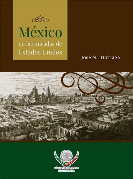 México en las miradas de Estados Unidos
