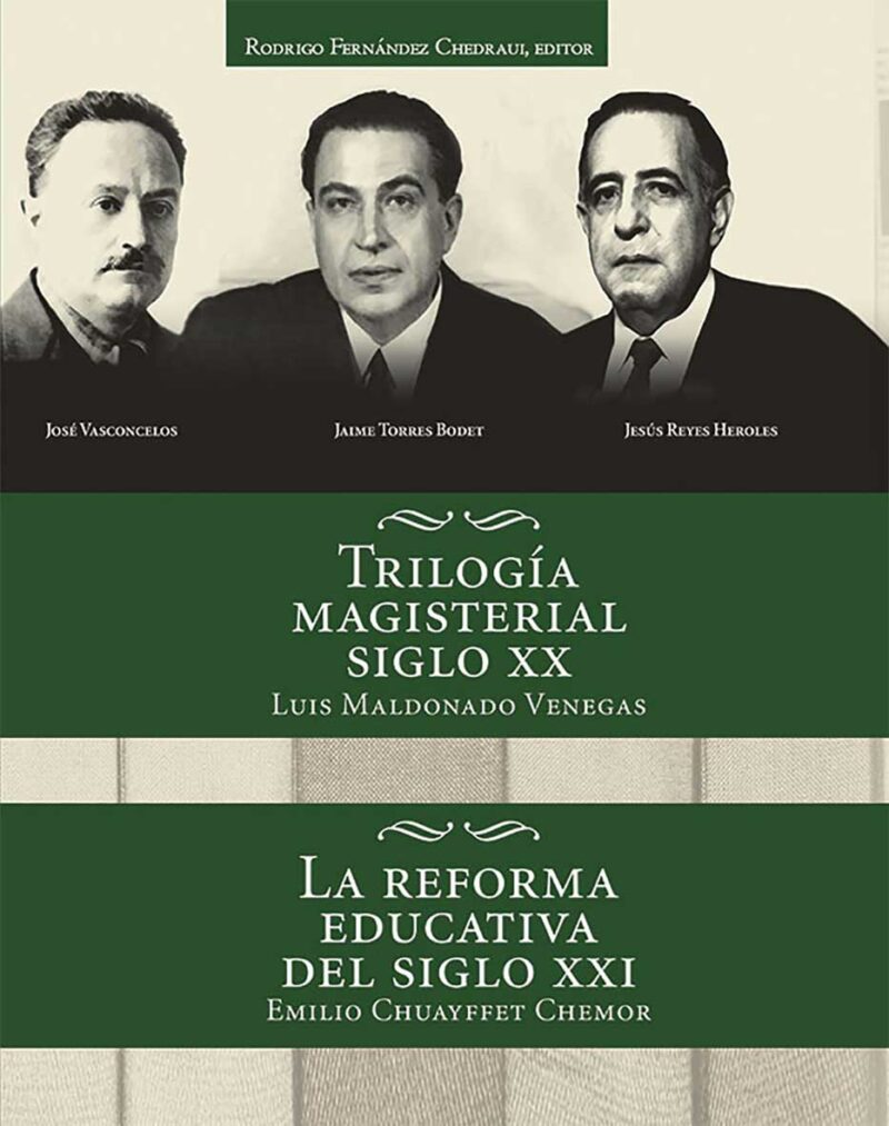 Trilogía magisterial: Ignacio Ramírez, Ignacio Manuel Altamirano y Justo Sierra Méndez
