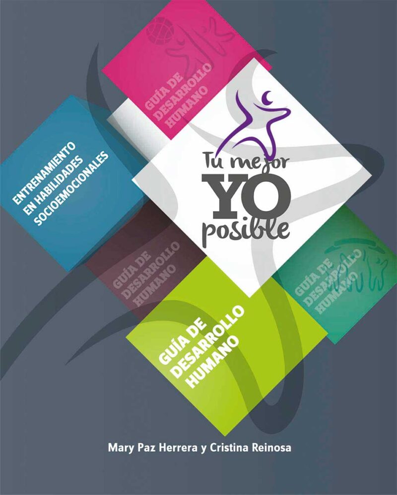 Tu mejor Yo posible. Guía de desarrollo humano/ Tu mejor Yo posible. Modelo y guía de negocios (edición doble cara)