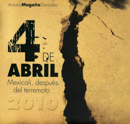 4 de abril. Mexicali, después del terremoto